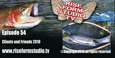 Fly Fishing Video - Clients and Friends