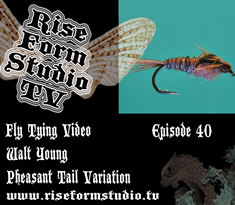 Pheasant Tail Video- Walt Young